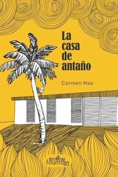 La casa de antaño - Hau, Carmen