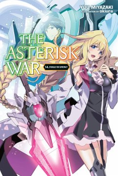 The Asterisk War, Vol. 14 (light novel) - Okiura, Okiura; Miyazaki, Yuu