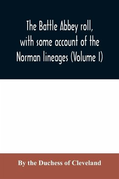 The Battle Abbey roll, with some account of the Norman lineages (Volume I) - Of Cleveland, Duchess