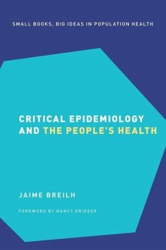 Critical Epidemiology and the People's Health - Breilh, Jaime; Krieger, Nancy