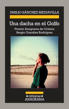 Una Dacha En El Golfo (Premio Cronica) - Sanchez Mediavilla, Emilio