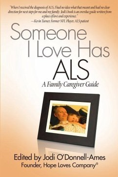 Someone I Love Has ALS: A Family Caregiver Guide - O'Donnell-Ames, Jodi; Heiman-Patterson, Terry