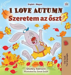 I Love Autumn (English Hungarian Bilingual Book for Children) - Admont, Shelley; Books, Kidkiddos