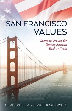 San Francisco Values - Kaplowitz, Rick; Spieler, Geri