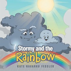 Stormy and the Rainbow - Fessler, Kate Navarro