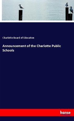 Announcement of the Charlotte Public Schools - Board of Education, Charlotte