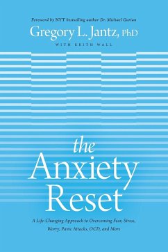 The Anxiety Reset - Jantz Ph. D., Gregory L.