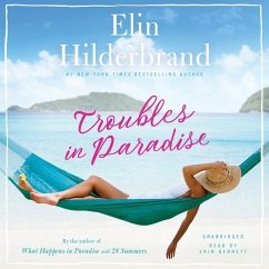 Troubles in Paradise - Hilderbrand, Elin