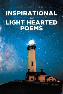 Inspirational and Light Hearted Poems - Austin-Perrin, Kitty J.