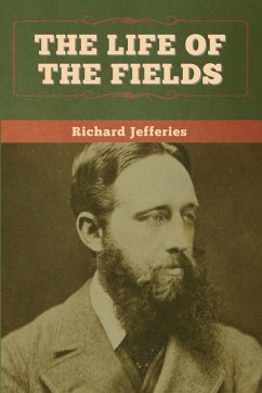 The Life of the Fields - Jefferies, Richard