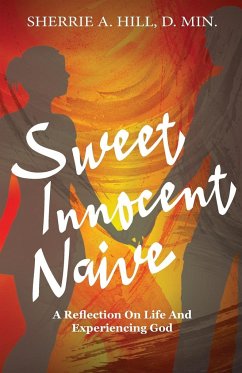 Sweet Innocent Naive - Hill, Sherrie A