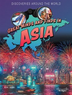 Great Minds and Finds in Asia - Downs, Mike