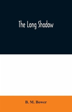 The Long Shadow - M. Bower, B.