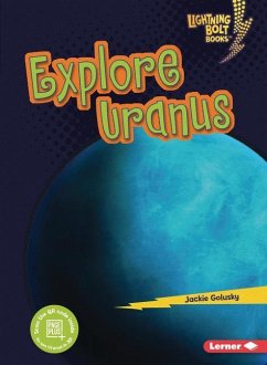 Explore Uranus - Golusky, Jackie