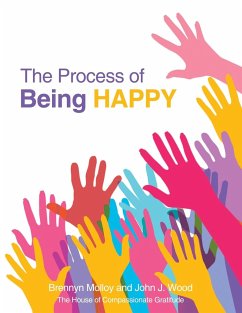 The Process of Being Happy - Molloy, Brennyn; Wood, John J.