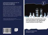 Leiderschapscompetenties voor het doorvoeren van geplande organisatieveranderingen