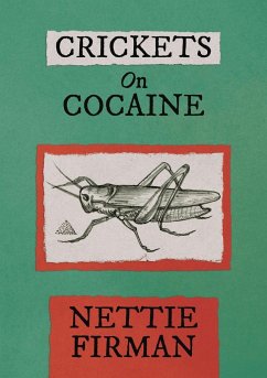 Crickets on Cocaine - Firman, Lynnette