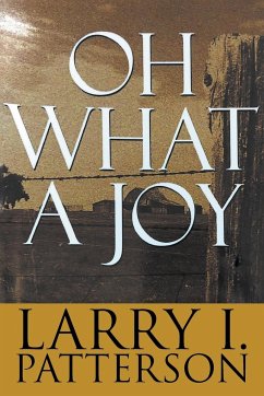 Oh What A Joy - Larry, Patterson I.