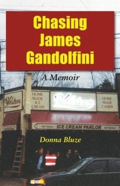 Chasing James Gandolfini: A Memoir - Bluze, Donna