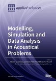 Modelling, Simulation and Data Analysis in Acoustical Problems