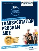 Transportation Program Aide (C-3774): Passbooks Study Guide Volume 3774