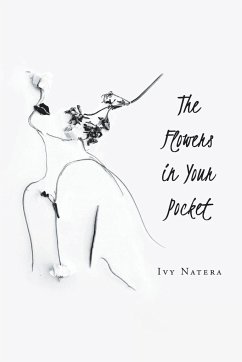 The Flowers in Your Pocket - Natera, Ivy