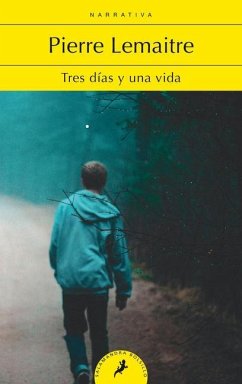 Tres Días Y Una Vida / Three Days and a Life - Lemaitre, Pierre