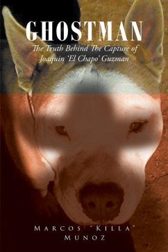 Cover Ghostman The Truth Behind The Capture of Joaquin 'El Chapo' Guzman