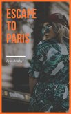 Escape To Paris (eBook, ePUB)