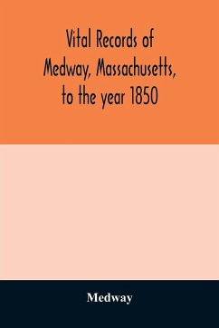 Vital records of Medway, Massachusetts, to the year 1850 - Medway