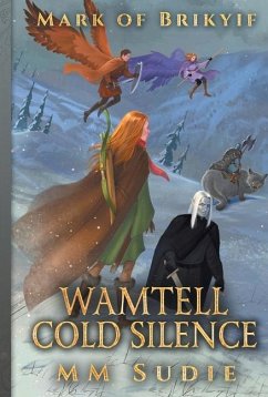 Mark of Brikyif: Wamtell Cold Silence Volume 3 - Sudie, Mm