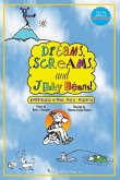 Dreams, Screams & JellyBeans!
