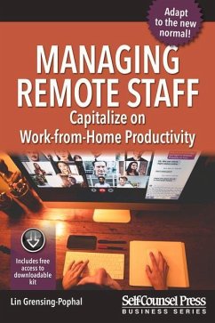 Managing Remote Staff: Capitalize on Work-From-Home Productivity - Grensing-Pophal, Lin