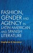 Fashion, Gender and Agency in Latin... - Bild 1