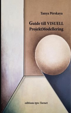 Guide till Visuell ProjektModellering med PMG@ - Pérskaya, Tanya