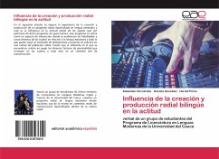 Influencia de la creación y producción radial bilingüe en la actitud - Hernández, Sebastian;González, Daniela;Pérez, Harold