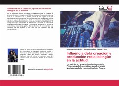 Influencia de la creación y producción radial bilingüe en la actitud