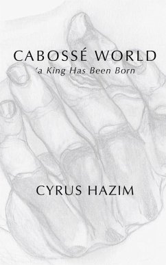 Cabossé World: 'a King Has Been Born - Hazim, Cyrus