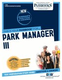 Park Manager III (C-385): Passbooks Study Guide Volume 385