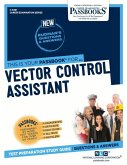 Vector Control Assistant (C-3481): Passbooks Study Guide Volume 3481