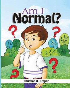 Am I Normal? - Draper, Christine R