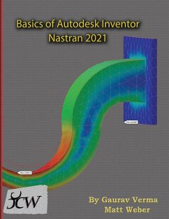 Basics of Autodesk Inventor Nastran 2021 - Verma, Gaurav; Weber, Matt