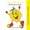 Monsieur Citron est toujours pressé - Bild 1