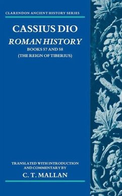 Cassius Dio: Roman History - Mallan, C T