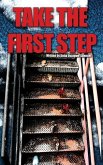 Take the First Step Take the First Step