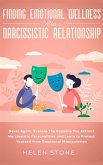 Finding Emotional Wellness After a Narcissistic Relationship