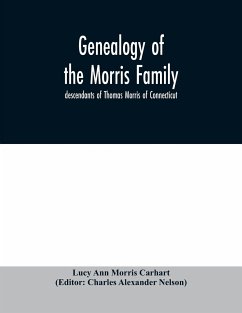 Genealogy of the Morris family; descendants of Thomas Morris of Connecticut - Ann Morris Carhart, Lucy