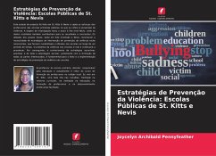 Estratégias de Prevenção da Violência: Escolas Públicas de St. Kitts e Nevis - Archibald Pennyfeather, Joycelyn