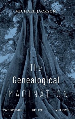 The Genealogical Imagination - Jackson, Michael
