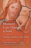 One Moment Can Change a Soul